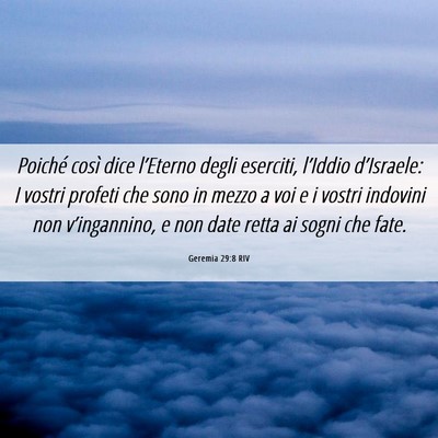 Picture 06 - Geremia 29:8 RIV - Poiché così dice l’Eterno degli eserciti, - Bible Verse Picture