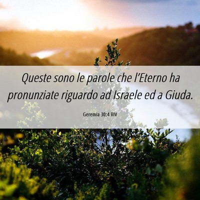 Picture 06 - Geremia 30:4 RIV - Queste sono le parole che l’Eterno ha - Bible Verse Picture
