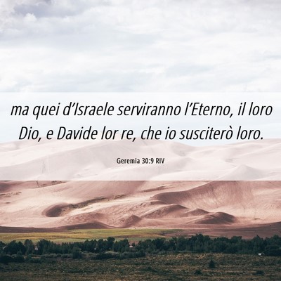 Picture 06 - Geremia 30:9 RIV - ma quei d’Israele serviranno l’Eterno, il - Bible Verse Picture