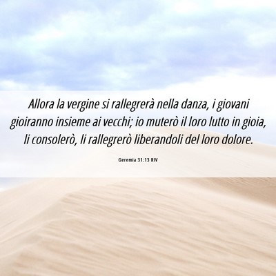 Picture 06 - Geremia 31:13 RIV - Allora la vergine si rallegrerà nella danza, i - Bible Verse Picture