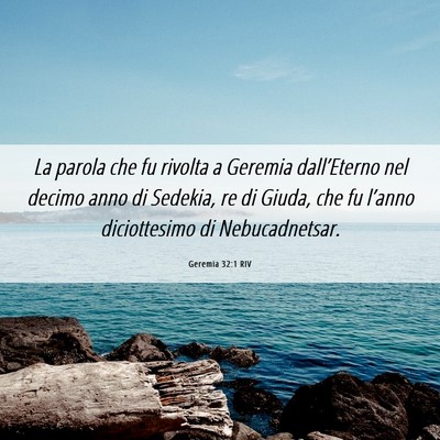 Picture 06 - Geremia 32:1 RIV - La parola che fu rivolta a Geremia dall’Eterno - Bible Verse Picture