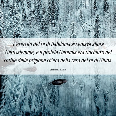 Picture 06 - Geremia 32:2 RIV - L’esercito del re di Babilonia assediava allora - Bible Verse Picture