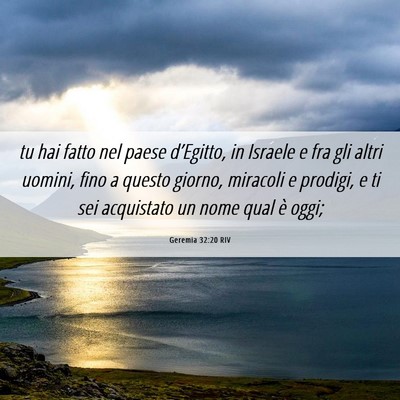 Picture 06 - Geremia 32:20 RIV - tu hai fatto nel paese d’Egitto, in Israele e - Bible Verse Picture