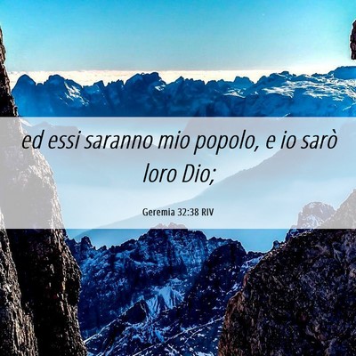 Picture 06 - Geremia 32:38 RIV - ed essi saranno mio popolo, e io sarò loro - Bible Verse Picture