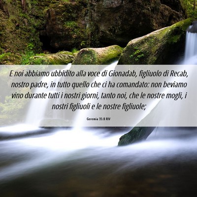 Picture 06 - Geremia 35:8 RIV - E noi abbiamo ubbidito alla voce di Gionadab, - Bible Verse Picture