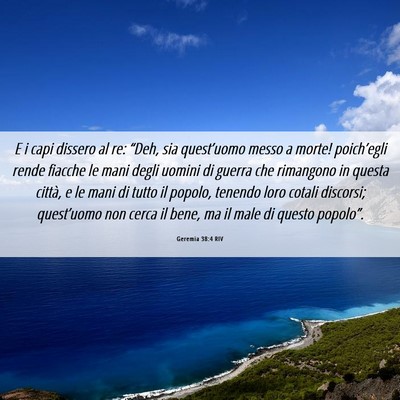 Picture 06 - Geremia 38:4 RIV - E i capi dissero al re: “Deh, sia quest’uomo - Bible Verse Picture