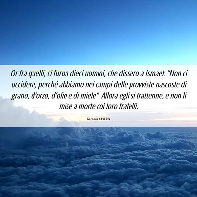 Picture 06 - Geremia 41:8 RIV - Or fra quelli, ci furon dieci uomini, che dissero - Bible Verse Picture