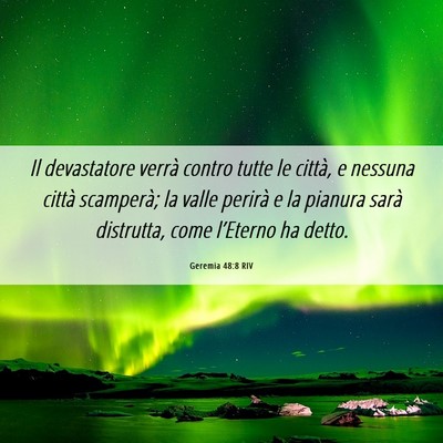 Picture 06 - Geremia 48:8 RIV - Il devastatore verrà contro tutte le città, e - Bible Verse Picture