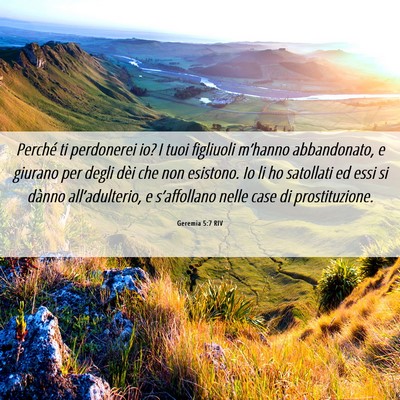 Picture 06 - Geremia 5:7 RIV - Perché ti perdonerei io? I tuoi figliuoli - Bible Verse Picture