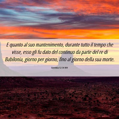Picture 06 - Geremia 52:34 RIV - E quanto al suo mantenimento, durante tutto il - Bible Verse Picture