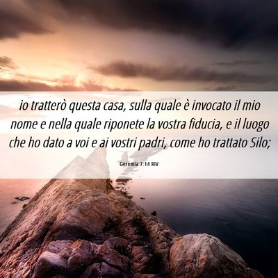 Picture 06 - Geremia 7:14 RIV - io tratterò questa casa, sulla quale è invocato - Bible Verse Picture