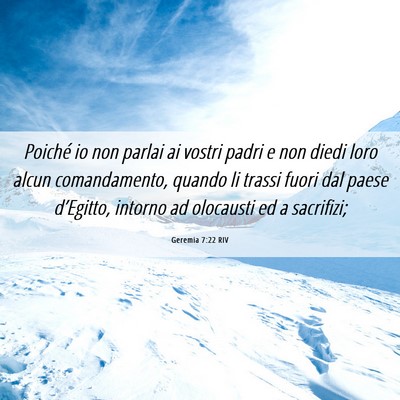Picture 06 - Geremia 7:22 RIV - Poiché io non parlai ai vostri padri e non diedi - Bible Verse Picture