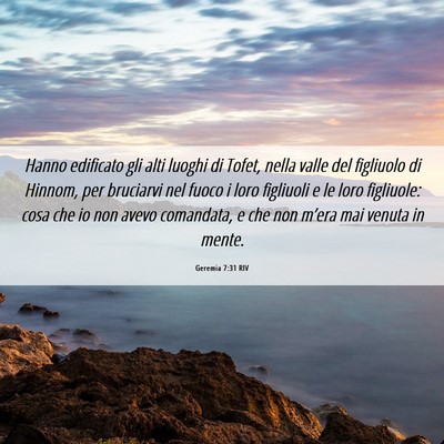 Picture 06 - Geremia 7:31 RIV - Hanno edificato gli alti luoghi di Tofet, nella - Bible Verse Picture