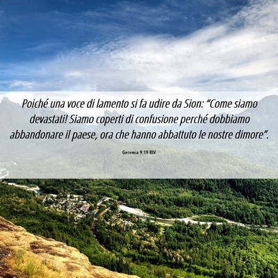 Picture 06 - Geremia 9:19 RIV - Poiché una voce di lamento si fa udire da Sion: - Bible Verse Picture