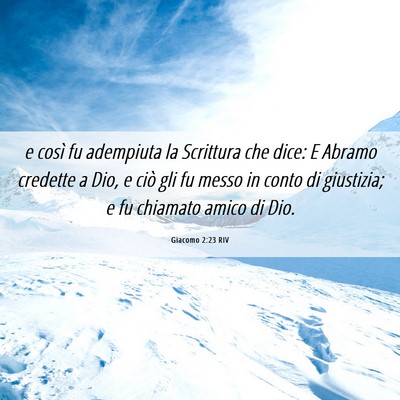 Picture 06 - Giacomo 2:23 RIV - e così fu adempiuta la Scrittura che dice: E - Bible Verse Picture