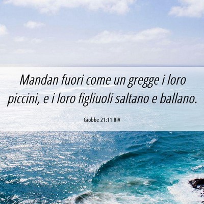 Picture 06 - Giobbe 21:11 RIV - Mandan fuori come un gregge i loro piccini, e i - Bible Verse Picture