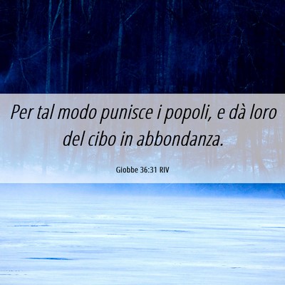 Picture 06 - Giobbe 36:31 RIV - Per tal modo punisce i popoli, e dà loro del - Bible Verse Picture