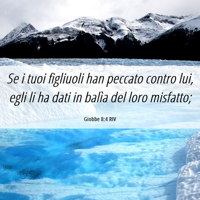 Picture 06 - Giobbe 8:4 RIV - Se i tuoi figliuoli han peccato contro lui, egli - Bible Verse Picture