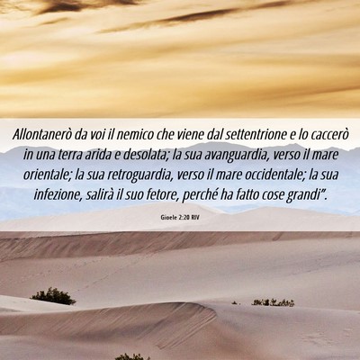 Picture 06 - Gioele 2:20 RIV - Allontanerò da voi il nemico che viene dal - Bible Verse Picture