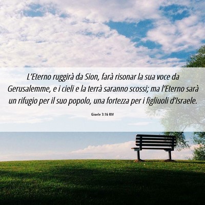 Picture 06 - Gioele 3:16 RIV - L’Eterno ruggirà da Sion, farà risonar la sua - Bible Verse Picture