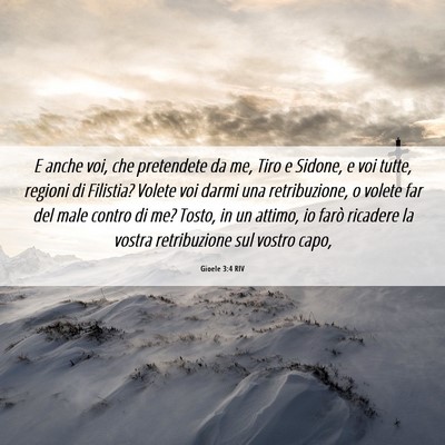 Picture 06 - Gioele 3:4 RIV - E anche voi, che pretendete da me, Tiro e Sidone, - Bible Verse Picture