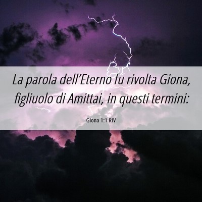 Picture 06 - Giona 1:1 RIV - La parola dell’Eterno fu rivolta Giona, - Bible Verse Picture