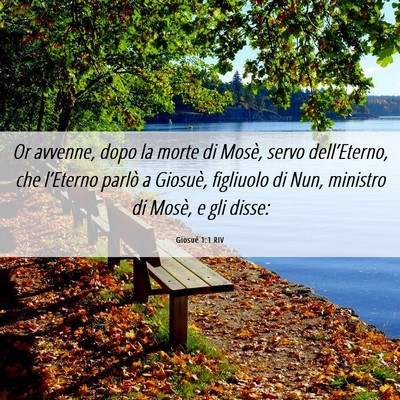 Picture 06 - Giosué 1:1 RIV - Or avvenne, dopo la morte di Mosè, servo - Bible Verse Picture