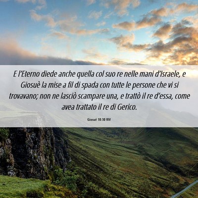 Picture 06 - Giosué 10:30 RIV - E l’Eterno diede anche quella col suo re nelle - Bible Verse Picture