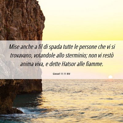 Picture 06 - Giosué 11:11 RIV - Mise anche a fil di spada tutte le persone che vi - Bible Verse Picture