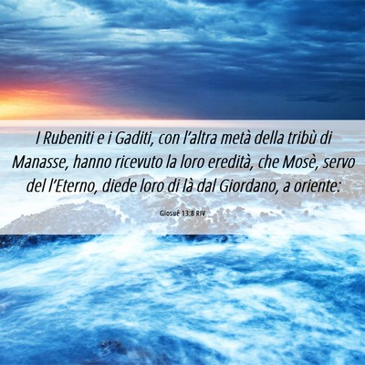 Picture 06 - Giosué 13:8 RIV - I Rubeniti e i Gaditi, con l’altra metà della - Bible Verse Picture