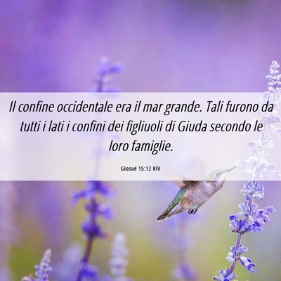 Picture 06 - Giosué 15:12 RIV - Il confine occidentale era il mar grande. Tali - Bible Verse Picture