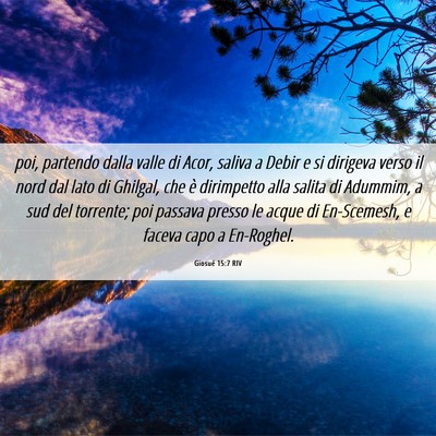 Picture 06 - Giosué 15:7 RIV - poi, partendo dalla valle di Acor, saliva a Debir - Bible Verse Picture