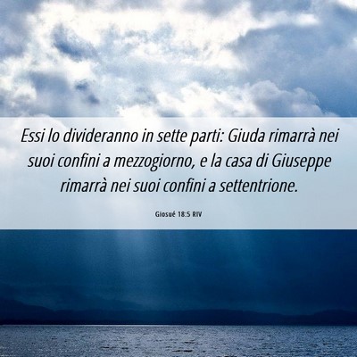 Picture 06 - Giosué 18:5 RIV - Essi lo divideranno in sette parti: Giuda - Bible Verse Picture