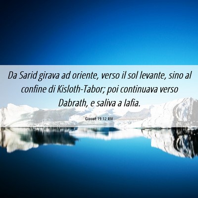 Picture 06 - Giosué 19:12 RIV - Da Sarid girava ad oriente, verso il sol levante, - Bible Verse Picture