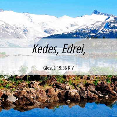 Picture 06 - Giosué 19:36 RIV - Kedes, - Bible Verse Picture