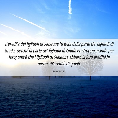 Picture 06 - Giosué 19:9 RIV - L’eredità dei figliuoli di Simeone fu tolta - Bible Verse Picture
