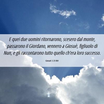 Picture 06 - Giosué 2:23 RIV - E quei due uomini ritornarono, scesero dal monte, - Bible Verse Picture