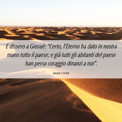 Picture 06 - Giosué 2:24 RIV - E dissero a Giosuè: “Certo, l’Eterno ha dato - Bible Verse Picture