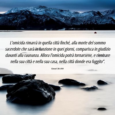 Picture 06 - Giosué 20:6 RIV - L’omicida rimarrà in quella città finché, - Bible Verse Picture