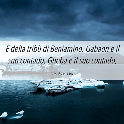 Picture 06 - Giosué 21:17 RIV - E della tribù di Beniamino, Gabaon e il suo - Bible Verse Picture