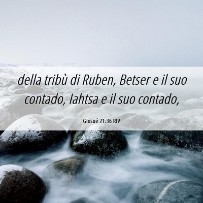 Picture 06 - Giosué 21:36 RIV - della tribù di Ruben, Betser e il suo contado, - Bible Verse Picture