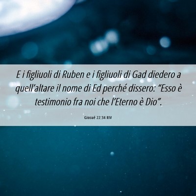 Picture 06 - Giosué 22:34 RIV - E i figliuoli di Ruben e i figliuoli di Gad - Bible Verse Picture