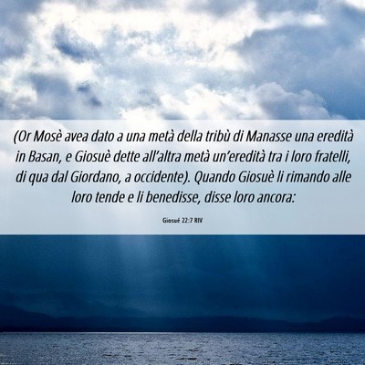 Picture 06 - Giosué 22:7 RIV - (Or Mosè avea dato a una metà della tribù di - Bible Verse Picture