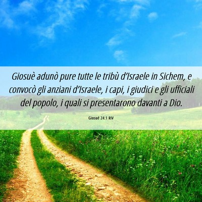 Picture 06 - Giosué 24:1 RIV - Giosuè adunò pure tutte le tribù d’Israele - Bible Verse Picture