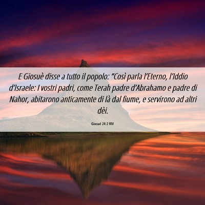 Picture 06 - Giosué 24:2 RIV - E Giosuè disse a tutto il popolo: “Così parla - Bible Verse Picture