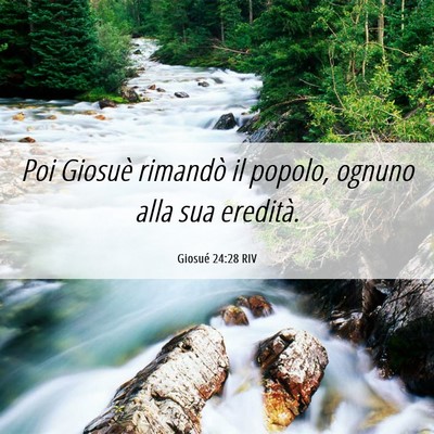 Picture 06 - Giosué 24:28 RIV - Poi Giosuè rimandò il popolo, ognuno alla sua - Bible Verse Picture