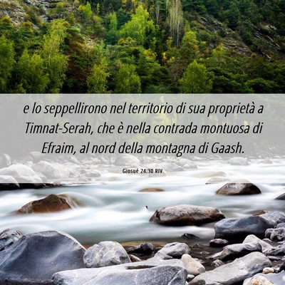 Picture 06 - Giosué 24:30 RIV - e lo seppellirono nel territorio di sua - Bible Verse Picture
