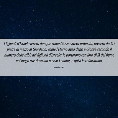 Picture 06 - Giosué 4:8 RIV - I figliuoli d’Israele fecero dunque come - Bible Verse Picture