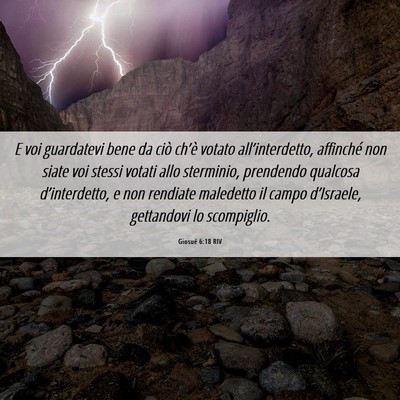 Picture 06 - Giosué 6:18 RIV - E voi guardatevi bene da ciò ch’è votato - Bible Verse Picture