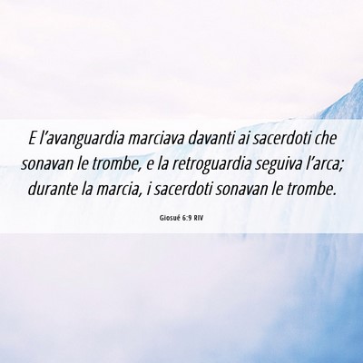 Picture 06 - Giosué 6:9 RIV - E l’avanguardia marciava davanti ai sacerdoti - Bible Verse Picture